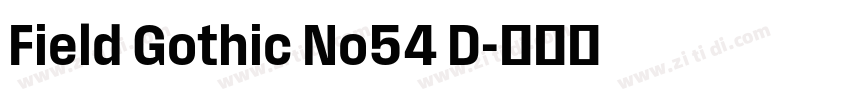Field Gothic No54 D字体转换